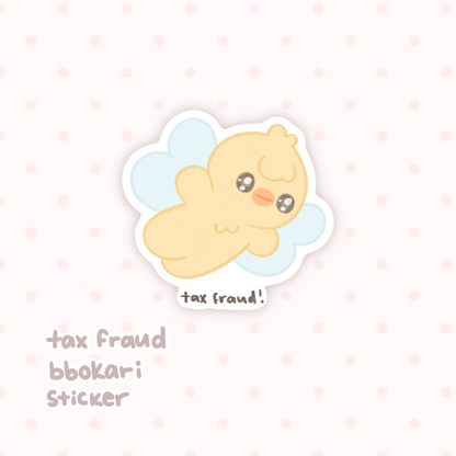 Tax Fraud Bbokari Sticker