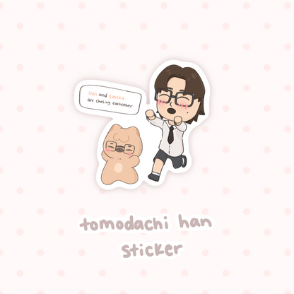 Tomodachi Han Sticker